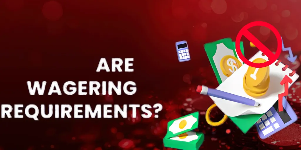 Are Wagering Requirements