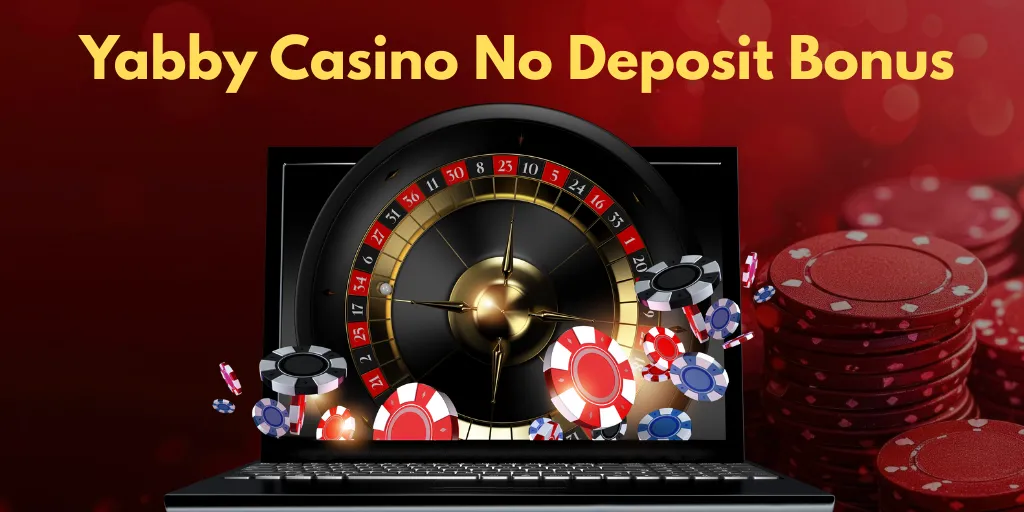 Yabby Casino No Deposit Bonus