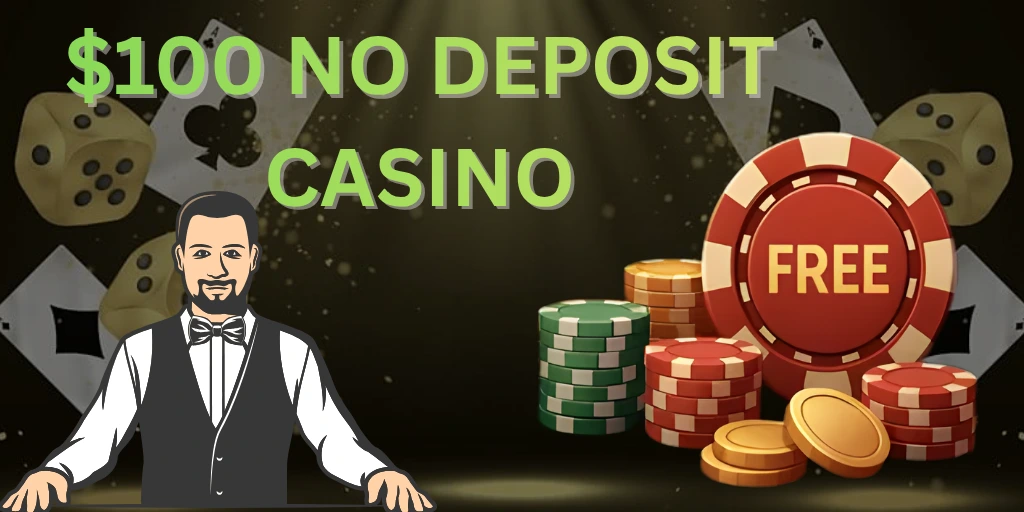 $100 Free No Deposit Casino