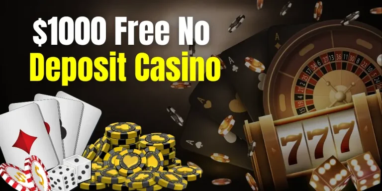 $1000 Free No Deposit Casino