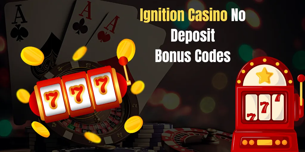 Ignition Casino No Deposit Bonus Codes